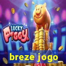 breze jogo